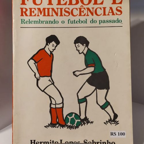 Livro Hermito Sobrinho Futebol e reminiscências