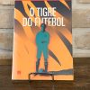 Livro O tigre do futebol